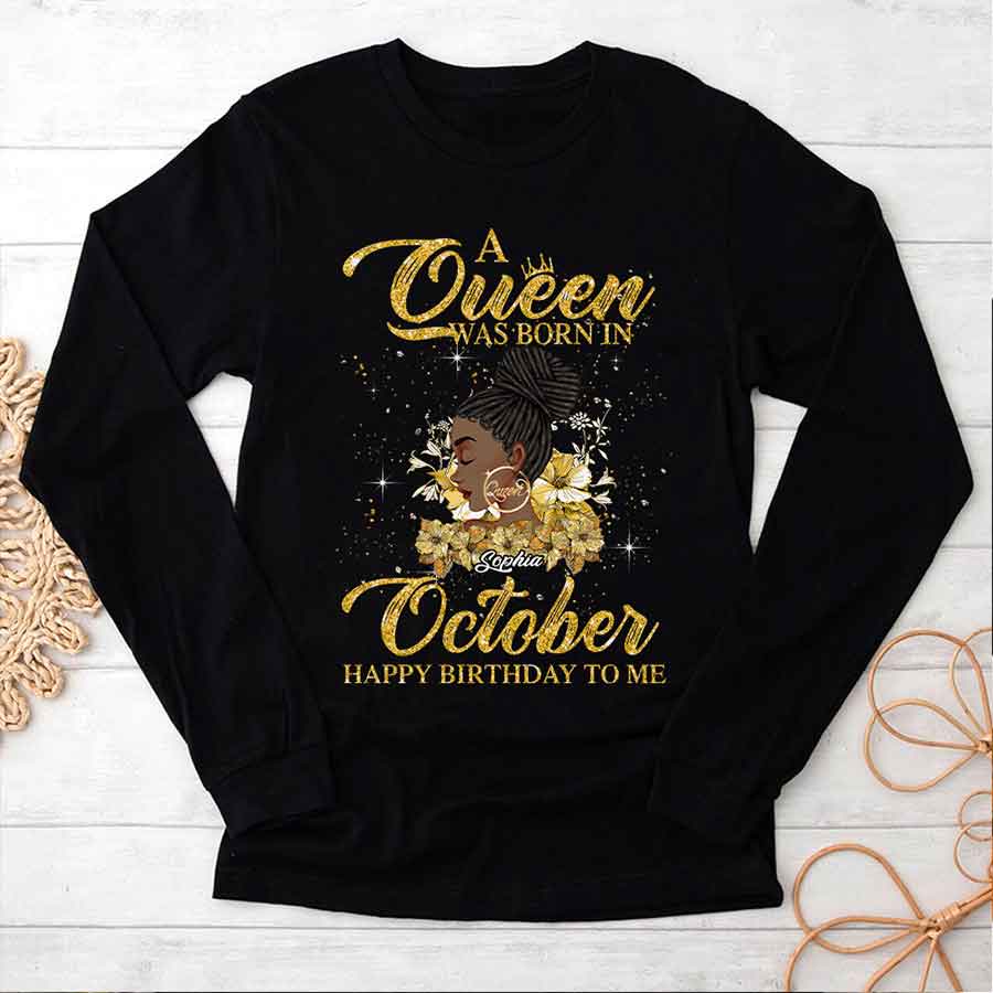 Custom October Birthday Shirt For Woman, Queens are Born In October Gifts, Melanin Afro Woman Shirt, Black Girl Tee, Afro Queen Gift-YPT-HCT