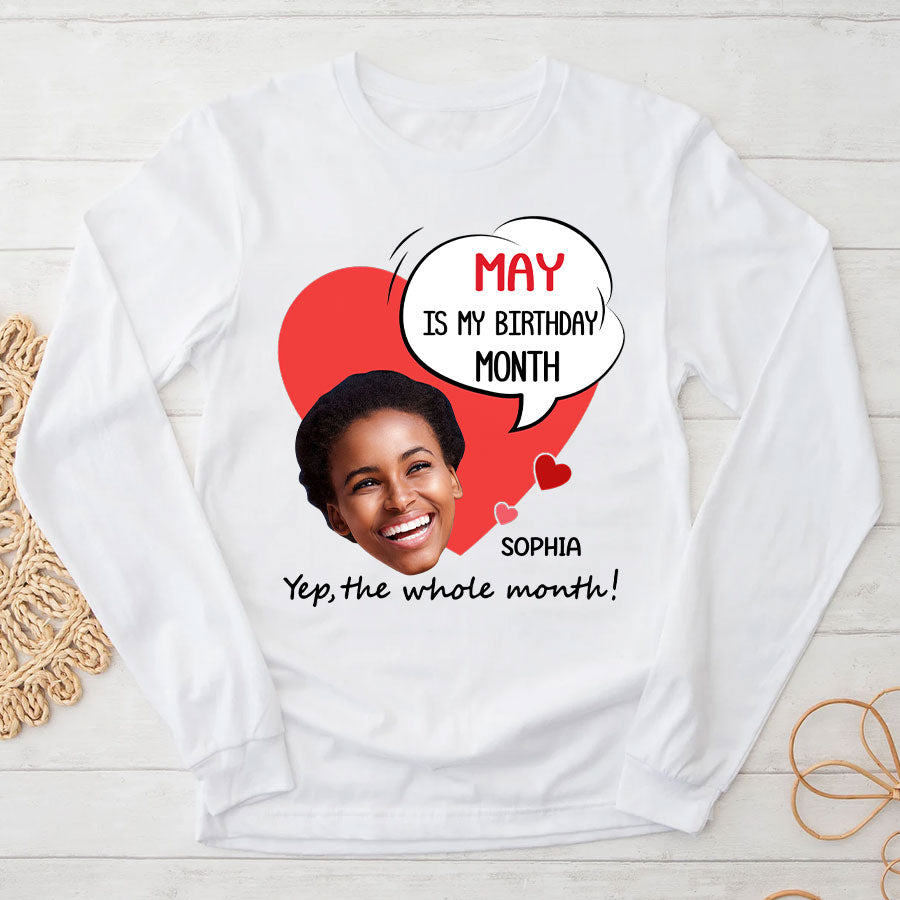 May Birthday Shirt, Custom Birthday Shirt, Queens Born In May, May Birthday Gifts, May Shirts For Woman, May Is My Birthday Month, Yep The Whole Month