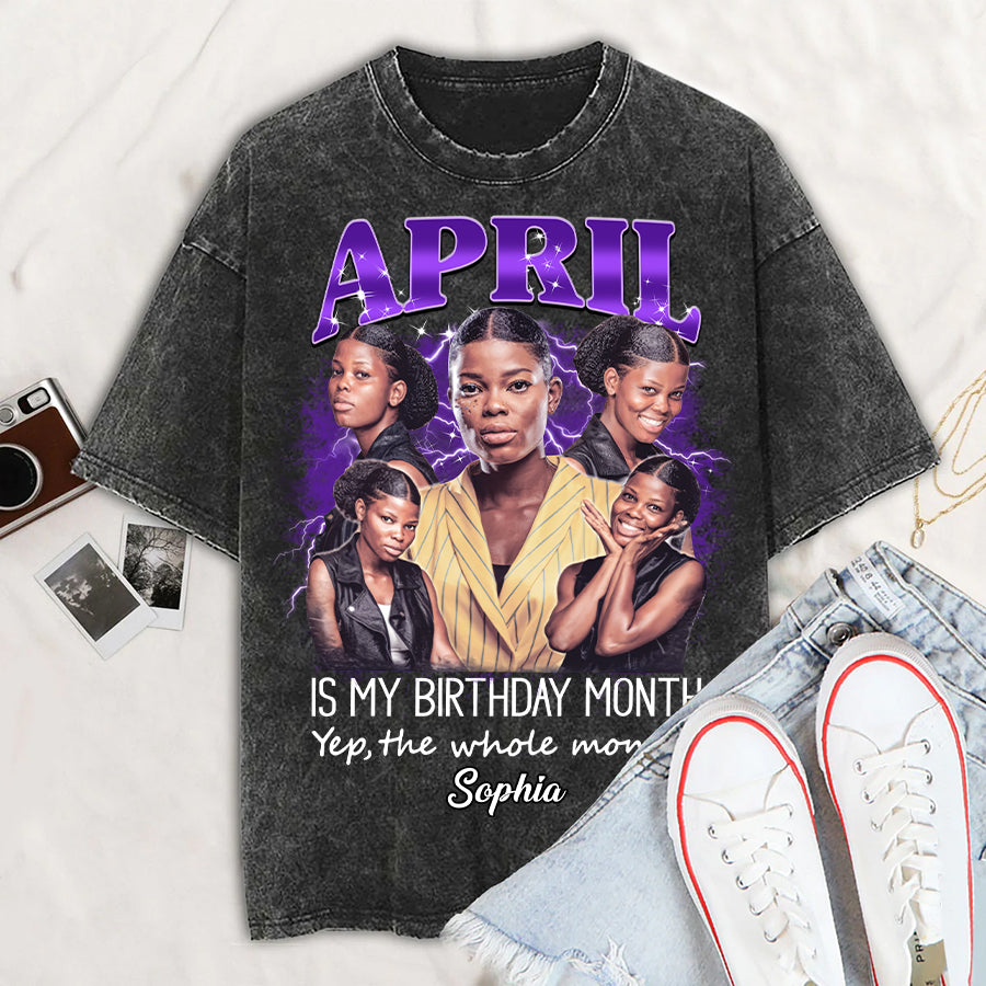 Custom Birthday Shirt, April Birthday T-Shirts For Woman, April Birthday Gifts - HMT