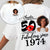 50th Birthday Shirts, Custom Birthday Shirts, Turning 50 Shirt, Gifts For Women Turning 50, 50 And Fabulous Shirt, 1974 Shirt - ALK