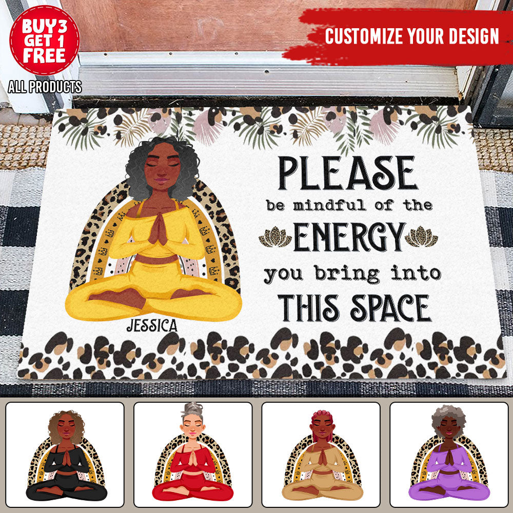 Please Be Mindful Of The Energy You Bring Into This Space - Personalized Doormat for Yoga Lovers