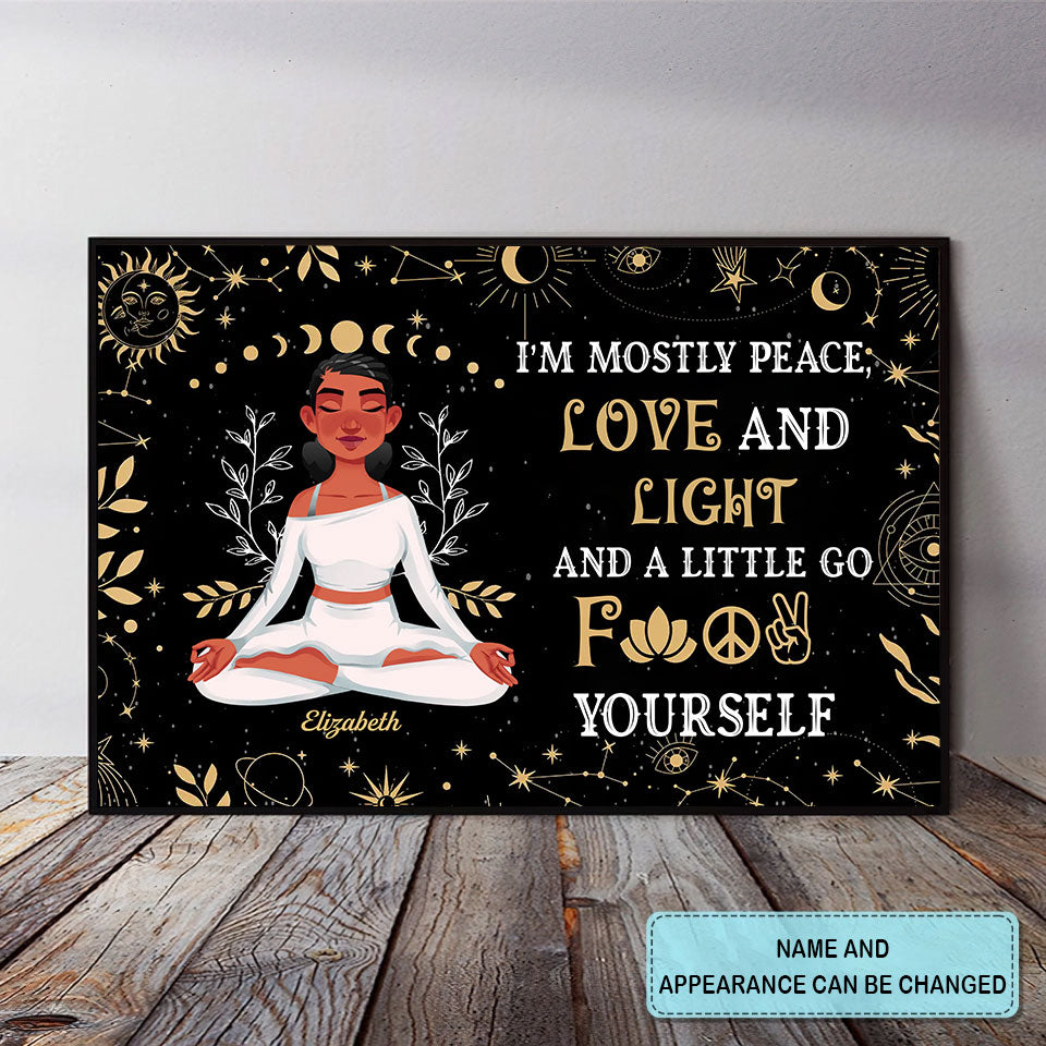 Personalized Poster - Canvas - Gift For Yoga Lover, Custom Birthday Gifts, i&#39;m mostly peace love and light and a little go f yourself