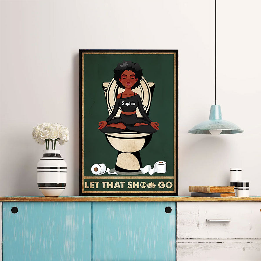 Personalized Poster - Canvas - Gift For Yoga Lover, Custom Birthday Gifts, Let that shit go
