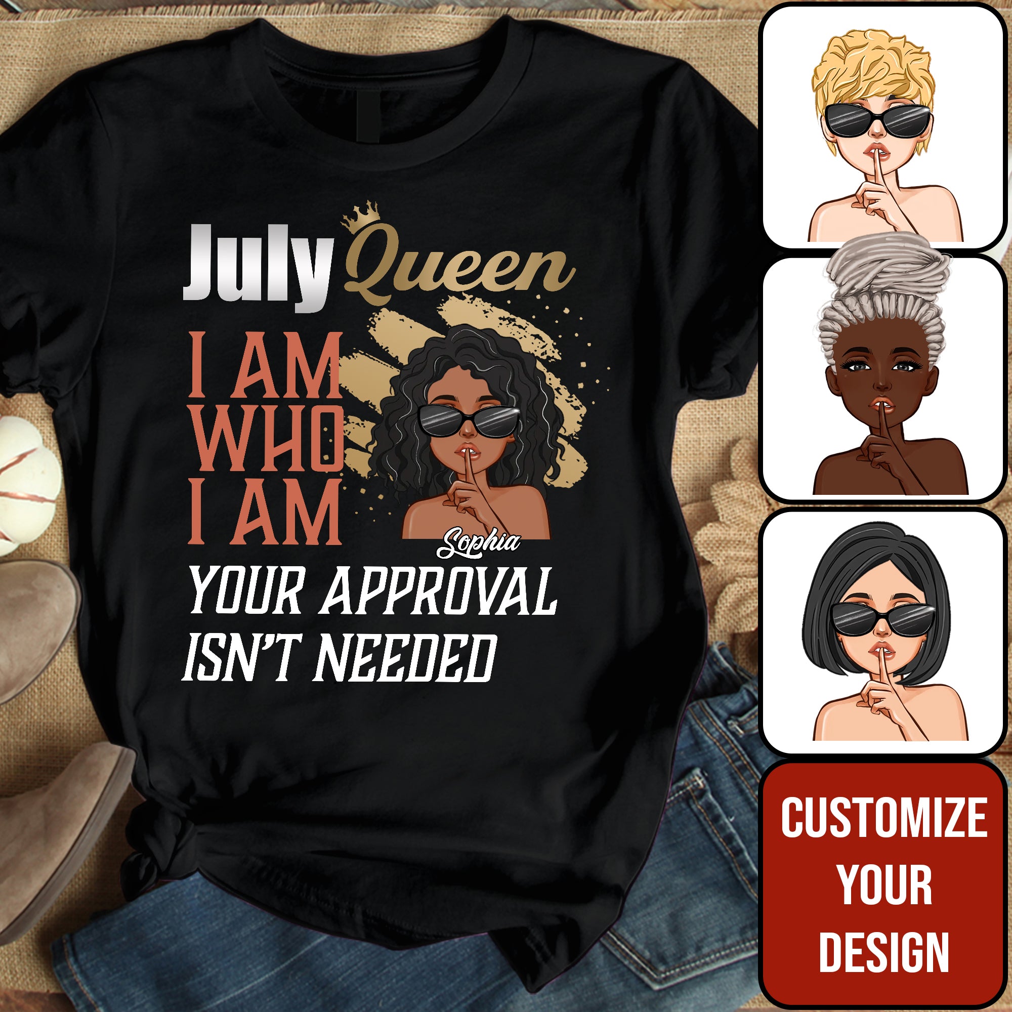 July Birthday Shirt, Custom Birthday Shirt, Queens Born In July, July Birthday Shirts For Woman,July Queen I Am Who I Am, July Birthday Gifts -YPT-ALK