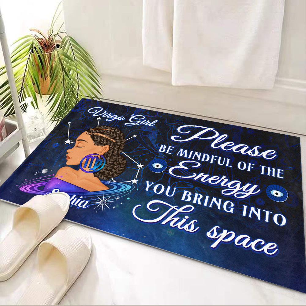 Personalized Doormat - Custom Birthday Gifts, Zodiac doormat, Personalized Birthday Gifts, Please Be Mindful Of The Energy You Bring Into This Space