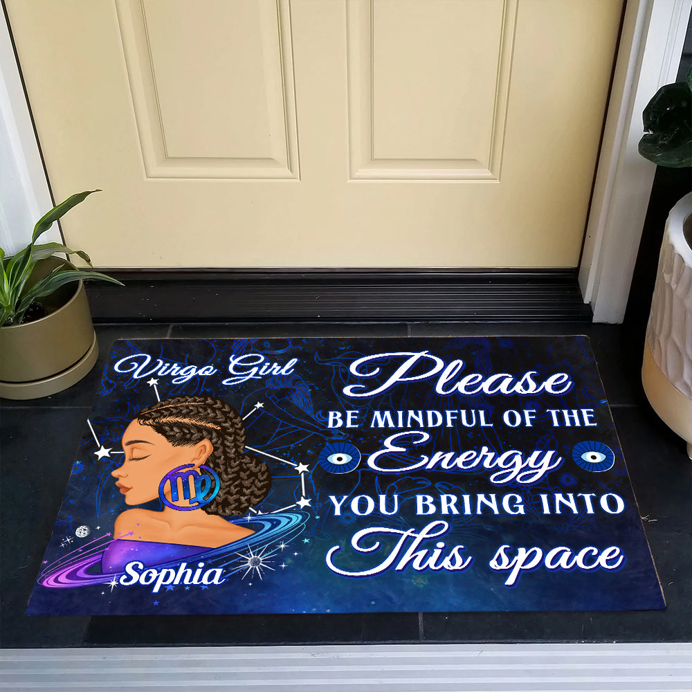 Personalized Doormat - Custom Birthday Gifts, Zodiac doormat, Personalized Birthday Gifts, Please Be Mindful Of The Energy You Bring Into This Space