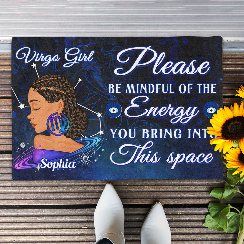 Personalized Doormat - Custom Birthday Gifts, Zodiac doormat, Personalized Birthday Gifts, Please Be Mindful Of The Energy You Bring Into This Space