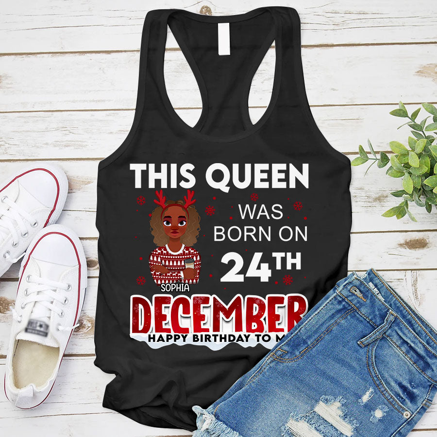 December Birthday Shirt, Custom Birthday Shirt, Queen Was Born In December Birthday Shirts For Woman