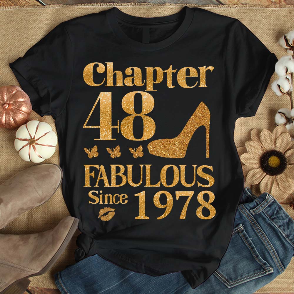Chapter 48, Fabulous Since 1978 48th Birthday Unique T Shirt For Woman, Her Gifts For 48 Years Old , Turning 48 Birthday Cotton Shirt
