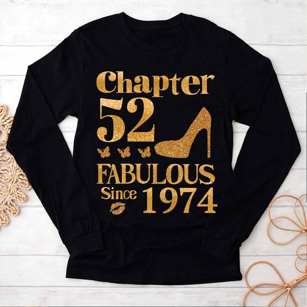 Chapter 52, Fabulous Since 1974 52nd Birthday Unique T Shirt For Woman, Her Gifts For 52 Years Old , Turning 52 Birthday Cotton Shirt