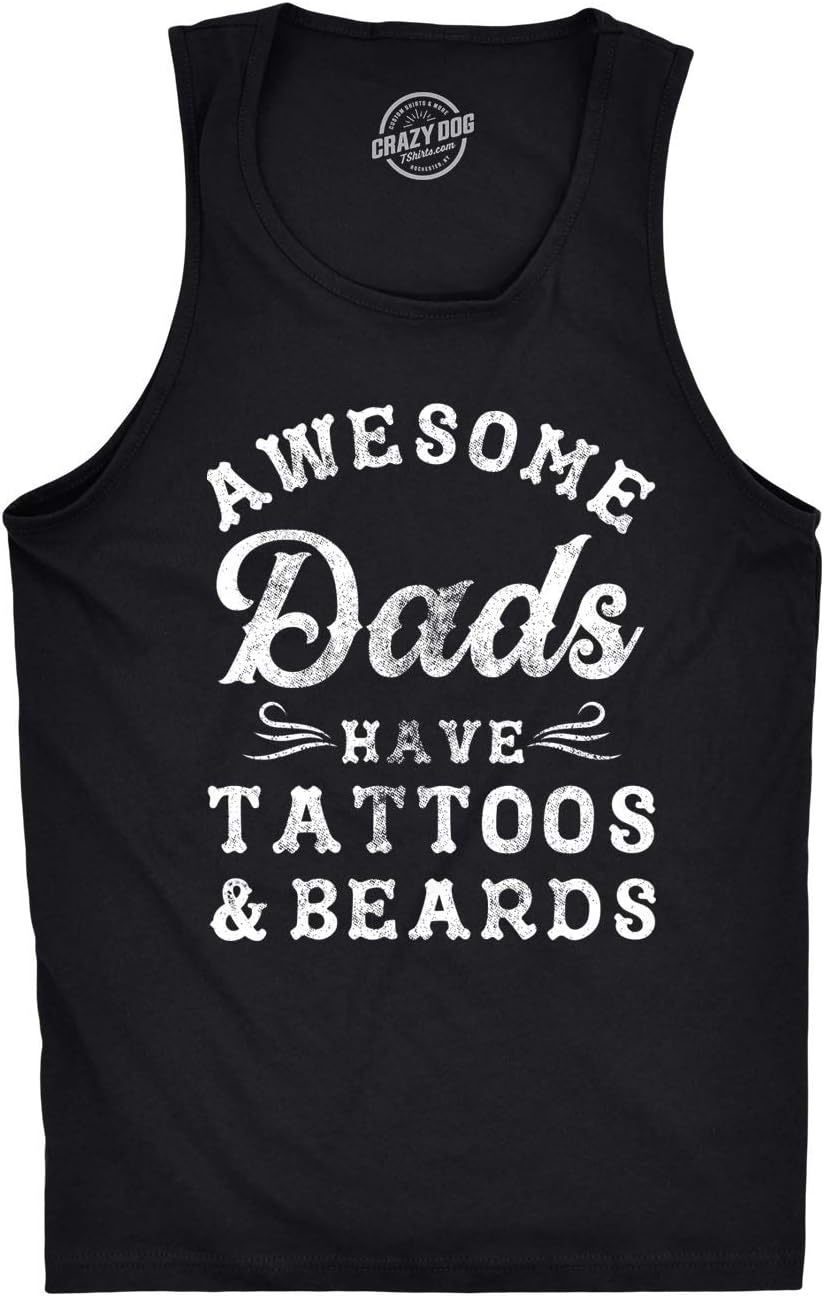 Mens Fitness Tank Awesome Dads Have Tattoos and Beards Tanktop Funny Fathers Day Shirt