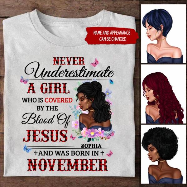 Personalized Birthday T Shirt, never underestimate a girl who is covered by the blood of jesus and was born in November, Her Birthday Gifts For November