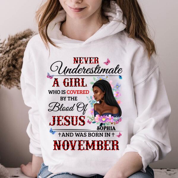 Personalized Birthday T Shirt, never underestimate a girl who is covered by the blood of jesus and was born in November, Her Birthday Gifts For November