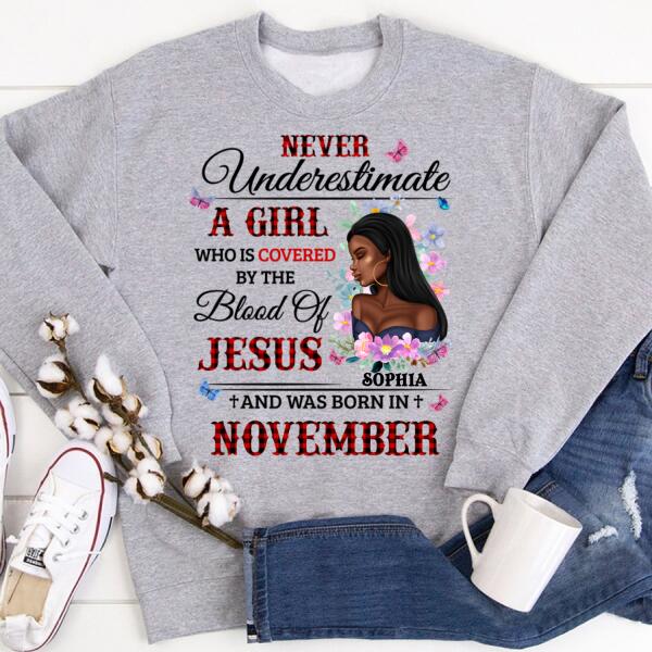 Personalized Birthday T Shirt, never underestimate a girl who is covered by the blood of jesus and was born in November, Her Birthday Gifts For November