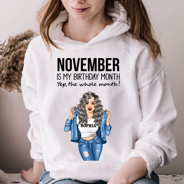 Personalized Birthday T Shirt, November is my birthday month, yep the whole month, Her Birthday Gifts For November