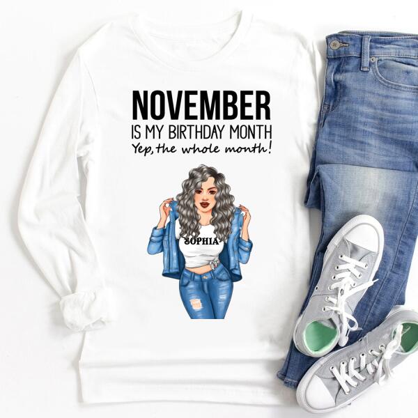 Personalized Birthday T Shirt, November is my birthday month, yep the whole month, Her Birthday Gifts For November
