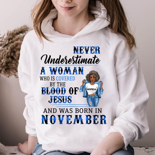 Personalized Birthday T Shirt, Never underestimate a woman who is covered by the blood of jesus and was born in November, Her Birthday Gifts For November, Afro Girls Shirt For Black Woman