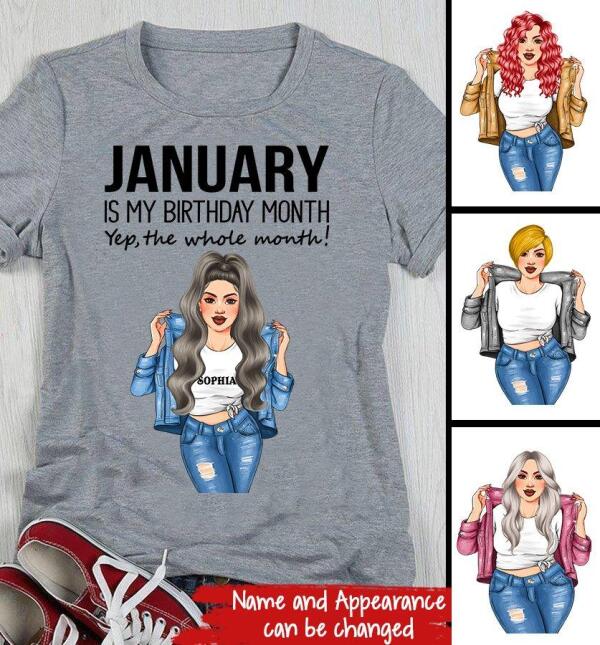 Personalized Birthday T Shirt, January is my birthday month, yep the whole month, Her Birthday Gifts For January