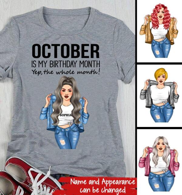 Personalized Birthday T Shirt, October is my birthday month, yep the whole month, Her Birthday Gifts For October