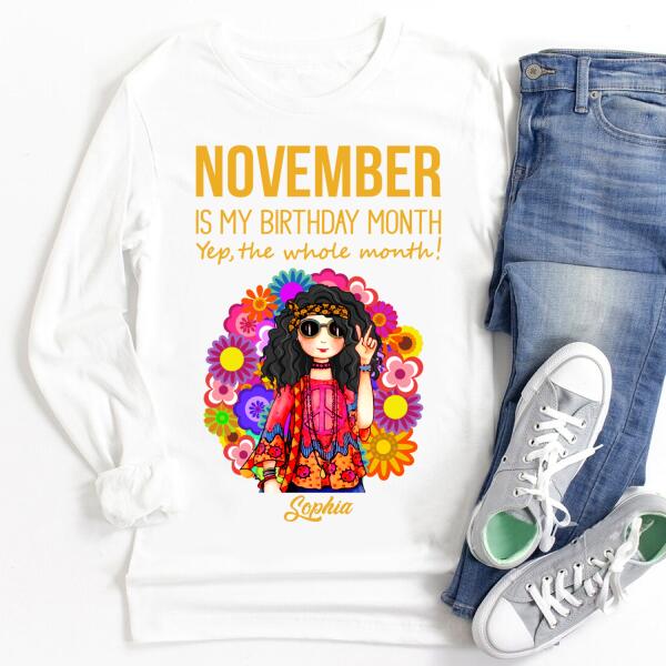 Personalized November Hippie t Shirt, November is my birthday month, yep the whole month, Customize Birthday Shirt For Hippie girls