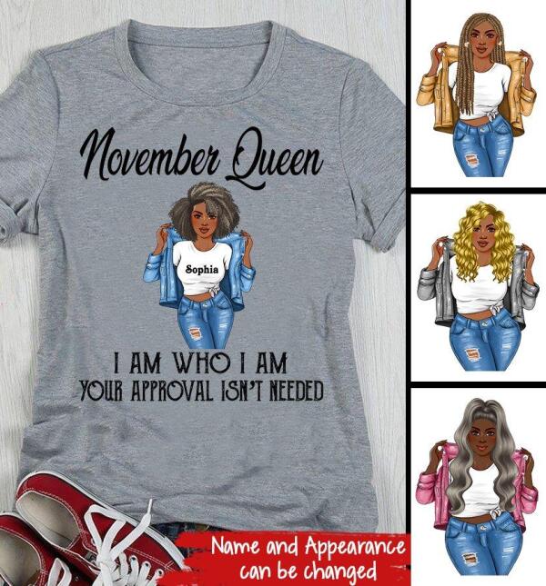 Personalized Birthday T Shirt, November Queen, I am Who I am, your approval isn't needed, Her Birthday Gifts For November, Afro Girls Shirt For Black Woman