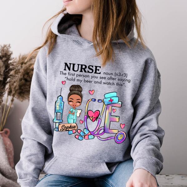 Personalized T Shirt, Nurse The first person you see after saying "hold my beer and watch this", t shirt with saying, funny t shirt, Gift For Doctor &amp; Nurse