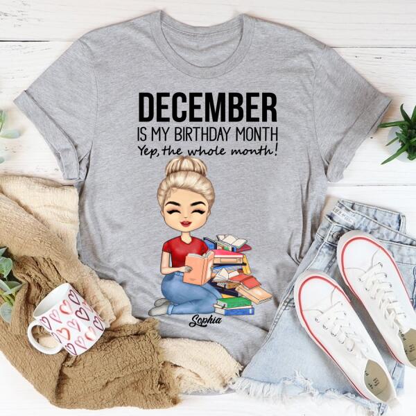 Personalized Birthday T Shirt, November Is My Birthday Month, Yep The Whole Month, Her Birthday Gifts For November, Book Lover Shirt, Reading Gifts Cotton Shirt