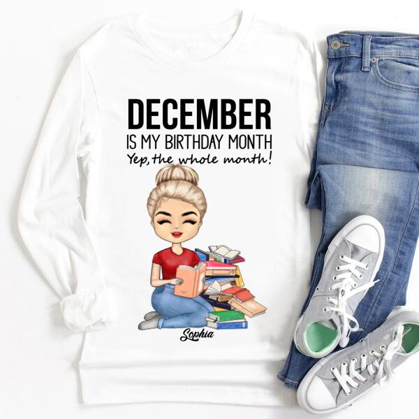 Personalized Birthday T Shirt, November Is My Birthday Month, Yep The Whole Month, Her Birthday Gifts For November, Book Lover Shirt, Reading Gifts Cotton Shirt