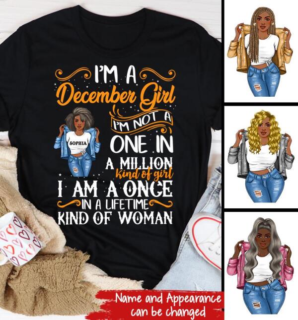 Personalized Birthday T Shirt, I'm a December Girl I'm not a one in a million kind of girl I am a once in a lifetime kind of woman, Her Birthday Gifts For December, Afro Girls Shirt For Black Woman