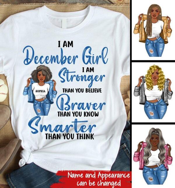 Personalized Birthday T Shirt, December girl I am stronger than you believe Braver than you know Smarter than you think, Her Birthday Gifts For December, Afro Girls Shirt For Black Woman