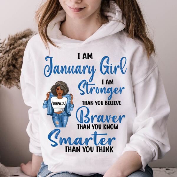 Personalized Birthday T Shirt, January girl I am stronger than you believe Braver than you know Smarter than you think, Her Birthday Gifts For January, Afro Girls Shirt For Black Woman