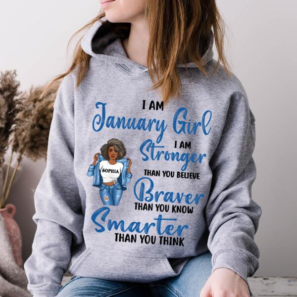 Personalized Birthday T Shirt, January girl I am stronger than you believe Braver than you know Smarter than you think, Her Birthday Gifts For January, Afro Girls Shirt For Black Woman