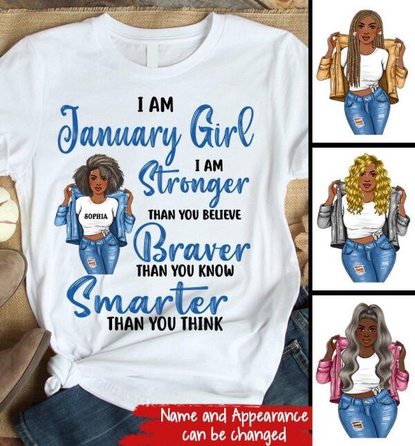 Personalized Birthday T Shirt, January girl I am stronger than you believe Braver than you know Smarter than you think, Her Birthday Gifts For January, Afro Girls Shirt For Black Woman