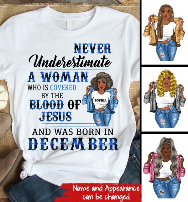 Personalized Birthday T Shirt, Never underestimate a woman who is covered by the blood of Jesus and was born in December, Her Birthday Gifts For December, Afro Girls Shirt For Black Woman