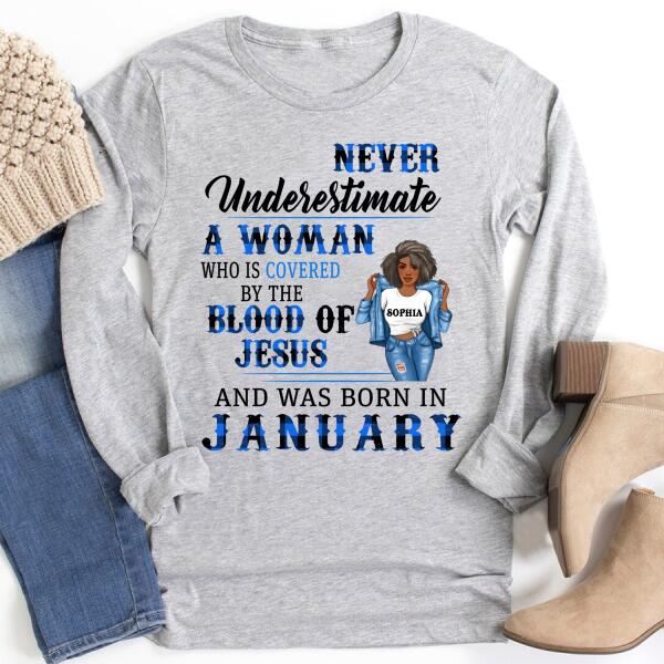 Personalized Birthday T Shirt, Never underestimate a woman who is covered by the blood of Jesus and was born in January, Her Birthday Gifts For January, Afro Girls Shirt For Black Woman