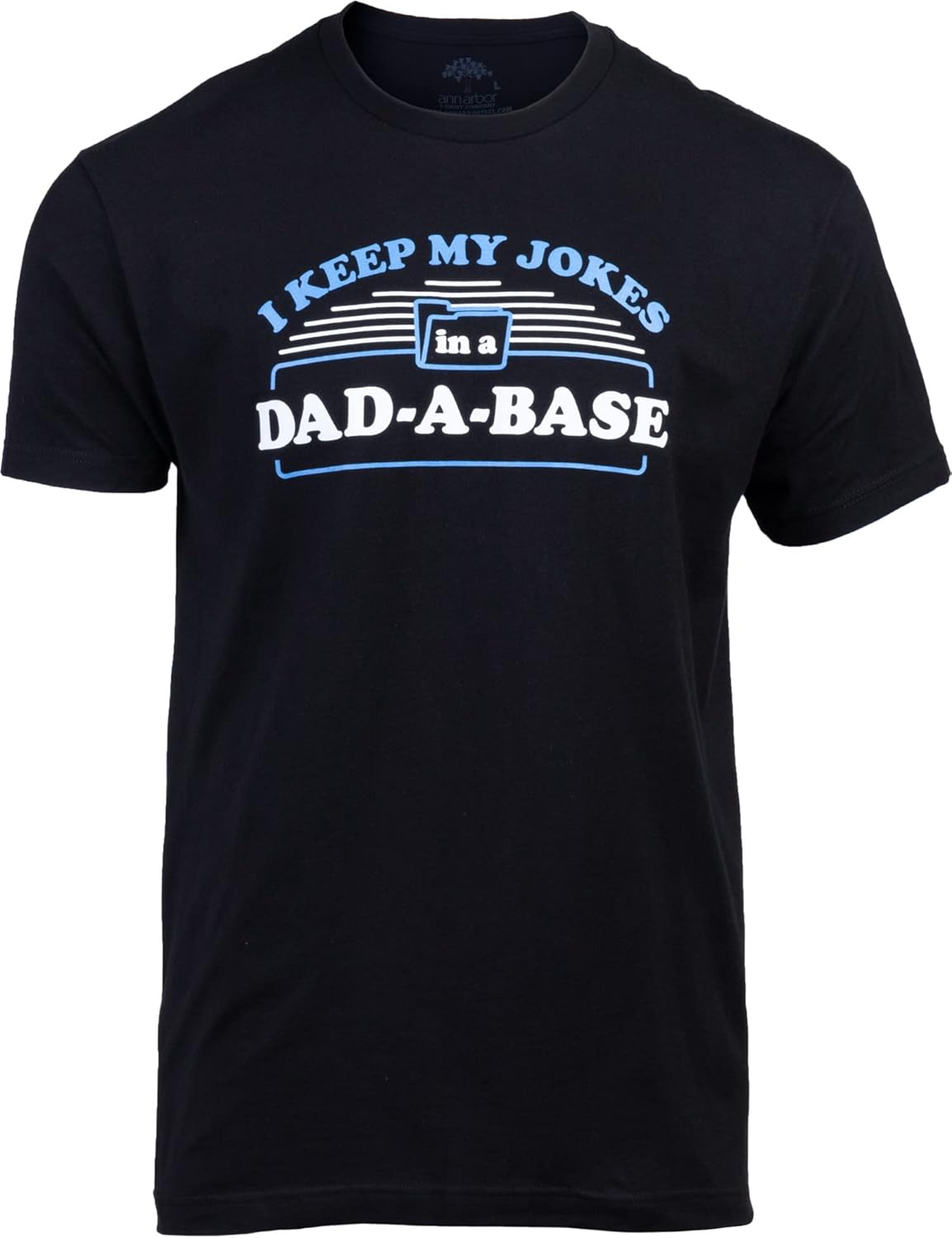 I Keep My Dad Jokes in a Dad-A-Base | Funny Father Tee, Grandpa ShirtDaddy Father&#39;s Day Pun Humor