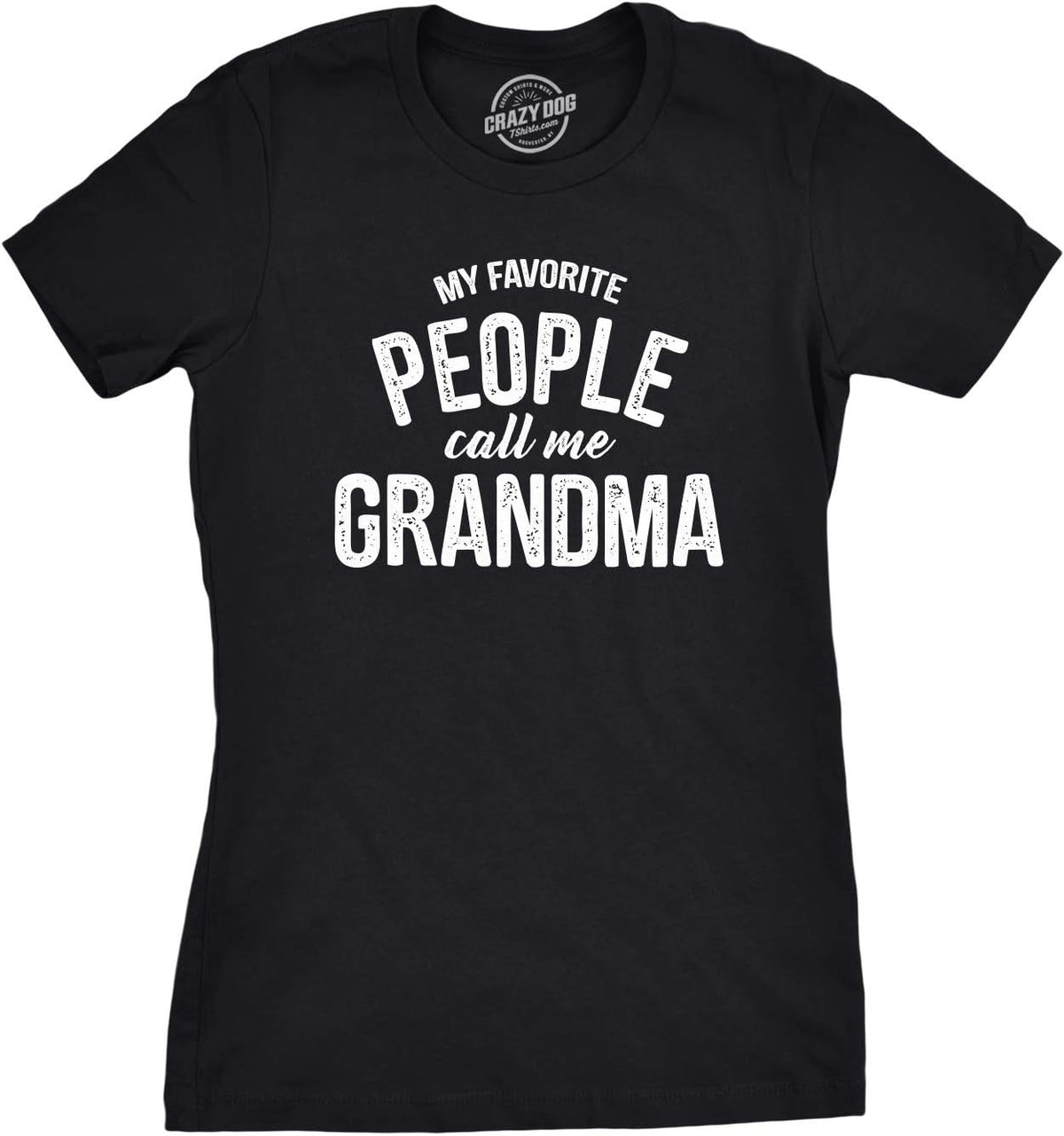 Womens My Favorite People Call Me Grandma T Shirt Funny Mothers Day Tee Ladies Mother Shirt