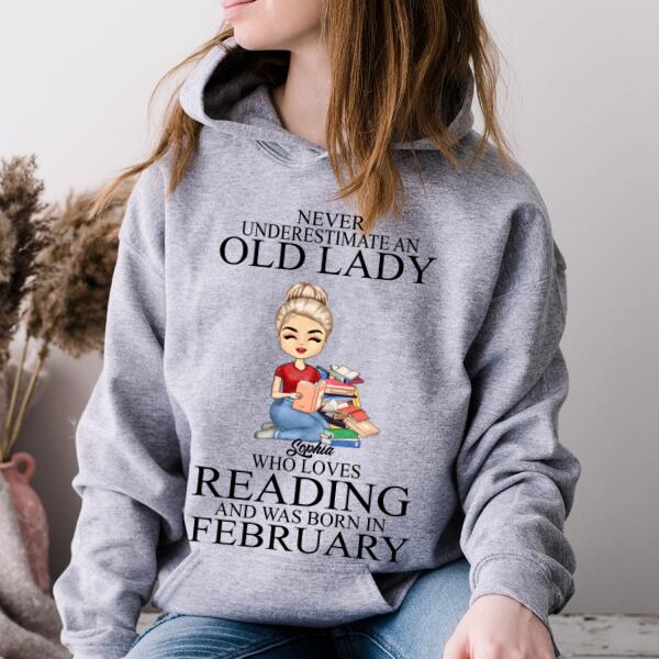 February Birthday Shirt, Custom Birthday Shirt, Never underestimate an Old Lady Who loves reading and was born in February, Her Birthday Gifts For February, Book Lover Shirt, Reading Gifts Cotton Shirt