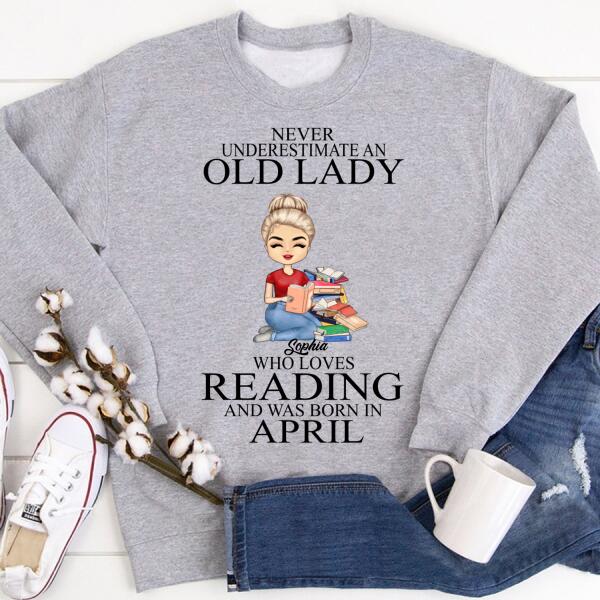 April Birthday Shirt, Custom Birthday Shirt, Never underestimate an Old Lady Who loves reading and was born in April, Her Birthday Gifts For April, Book Lover Shirt, Reading Gifts Cotton Shirt
