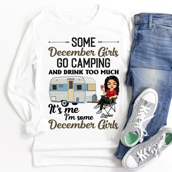 Personalized Birthday T Shirt, Camping birthday shirt, Some December Girls go camping, Campers Gift, Camping Lover Unisex Cotton T Shirt