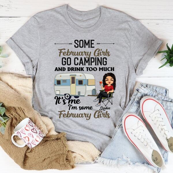 Personalized Birthday T Shirt, Camping birthday shirt, Some February Girls go camping, Campers Gift, Camping Lover Unisex Cotton T Shirt