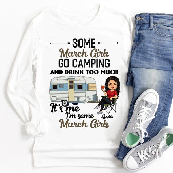 Personalized Birthday T Shirt, Camping birthday shirt, Some March Girls go camping, Campers Gift, Camping Lover Unisex Cotton T Shirt