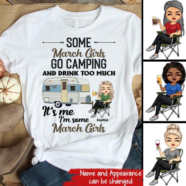 Personalized Birthday T Shirt, Camping birthday shirt, Some March Girls go camping, Campers Gift, Camping Lover Unisex Cotton T Shirt