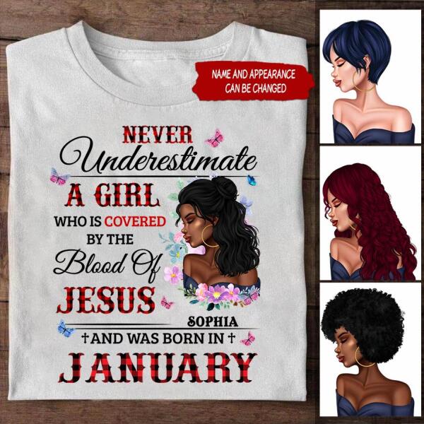 Personalized Birthday T Shirt, never underestimate a girl who is covered by the blood of jesus and was born in January, Her Birthday Gifts For January