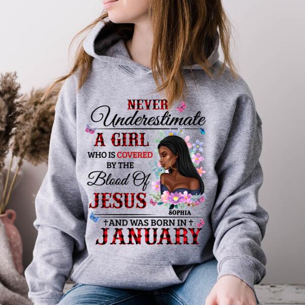 Personalized Birthday T Shirt, never underestimate a girl who is covered by the blood of jesus and was born in January, Her Birthday Gifts For January