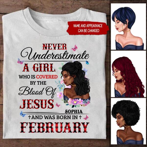 Personalized Birthday T Shirt, never underestimate a girl who is covered by the blood of jesus and was born in February, Her Birthday Gifts For February
