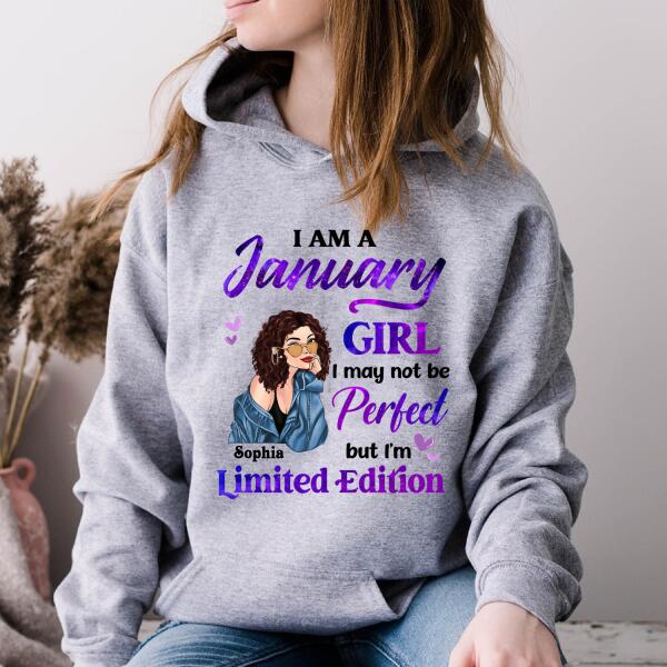 Personalized Birthday T Shirt, i&#39;m a January girl i may not be perfect but i&#39;m limited edition, Her Birthday Gifts For January
