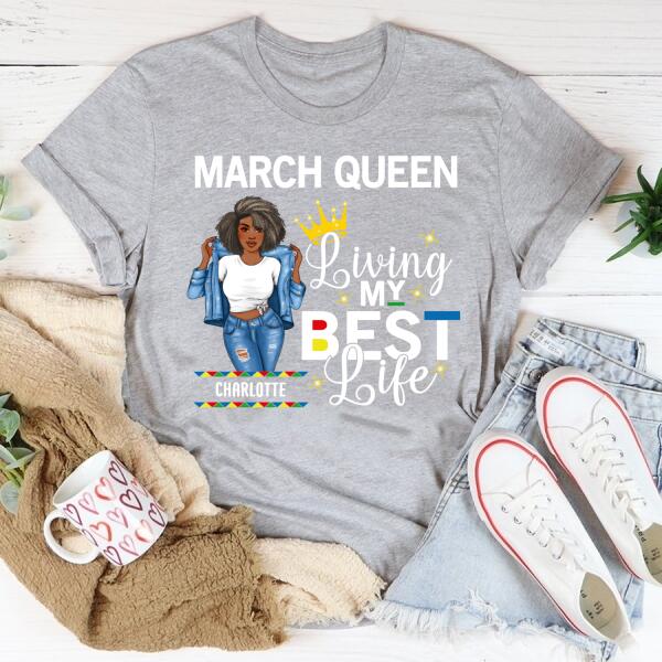 March Birthday Shirt, Custom Birthday Shirt, Queens Born In March, March Birthday Gifts, March Birthday Gifts
