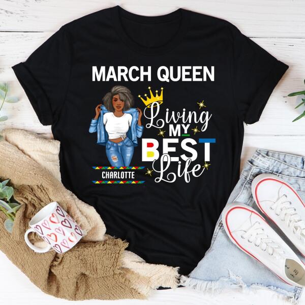 March Birthday Shirt, Custom Birthday Shirt, Queens Born In March, March Birthday Gifts, March Birthday Gifts