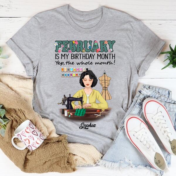 Personalized Birthday T Shirt, February Birthday Shirt, Sewing Lover Cotton Shirt For Women, February Birthday Gifts